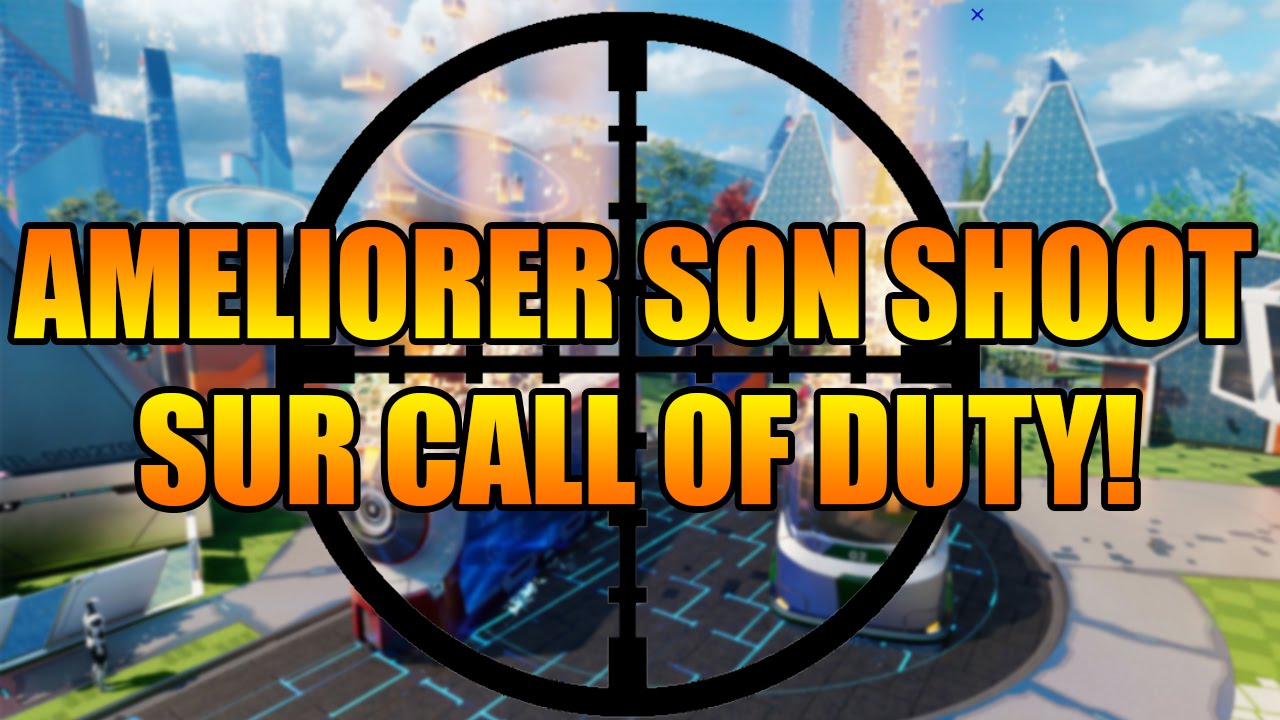 [TUTO] Améliorer son Shoot / Précision sur Call of duty! (COD BO3 Gameplay)