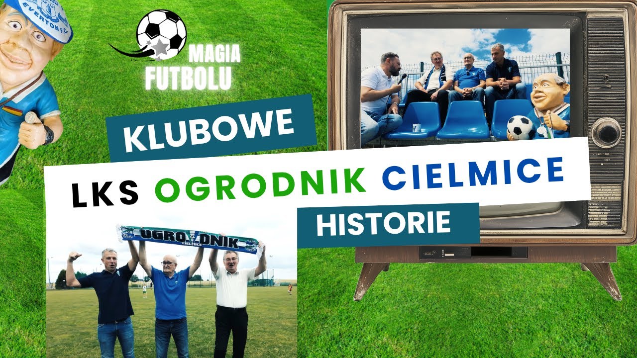 Klubowe Historie &ndash; LKS OGRODNIK CIELMICE