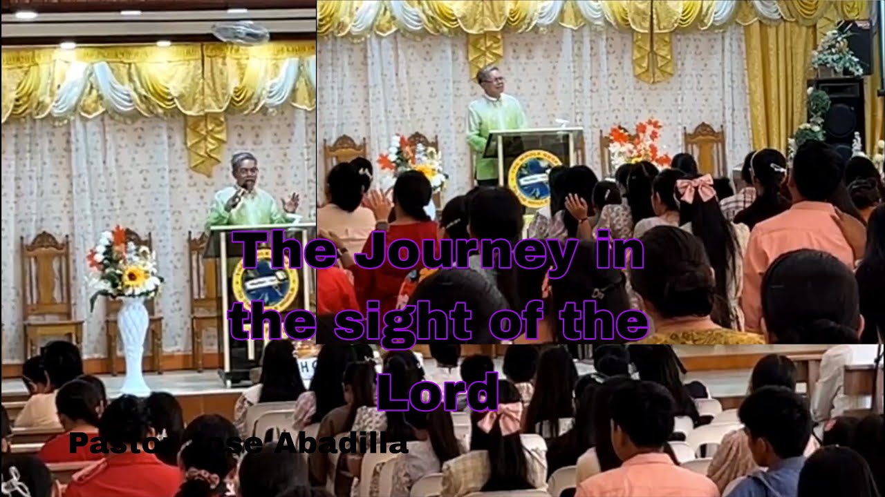 The Journey in the sight of the Lord by Pastor Jose Abadilla