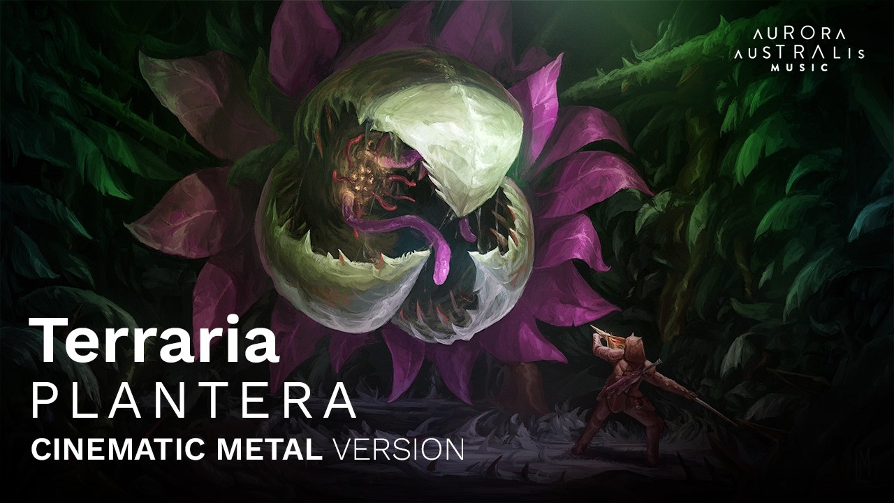 PLANTERA THEME CINEMATIC METAL VERSION | 1.4.5 MOMENT