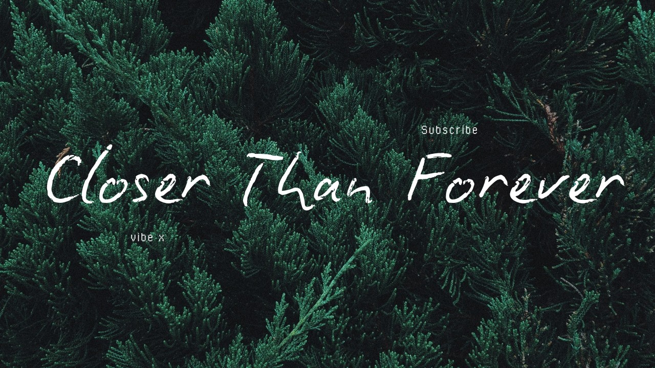 Closer Than Forever | Emotional Romantic Love Song | Deep Feelings & Soft Melody Closer Than Forever