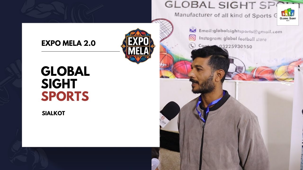 Global Sight Sports at Expo Mela Sialkot | Sports Goods Brand Interview | Sialkot Made