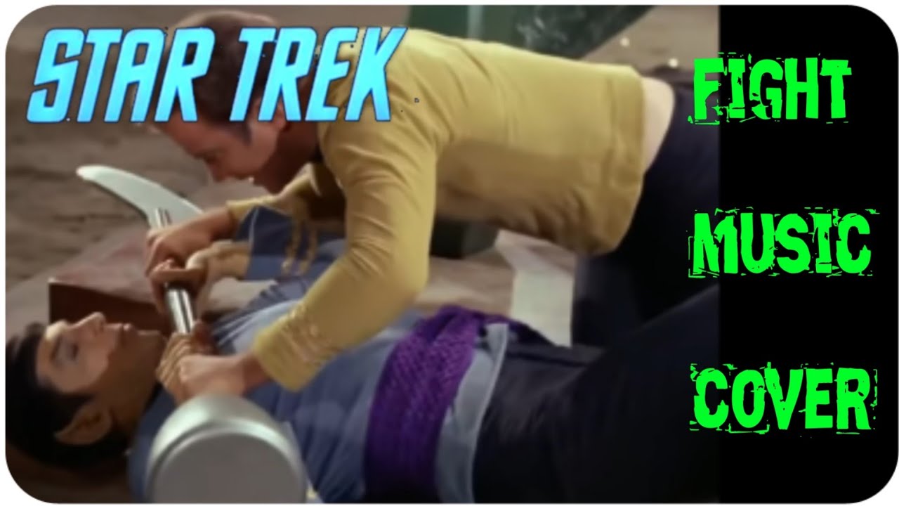 Star Trek Fight Music Cover