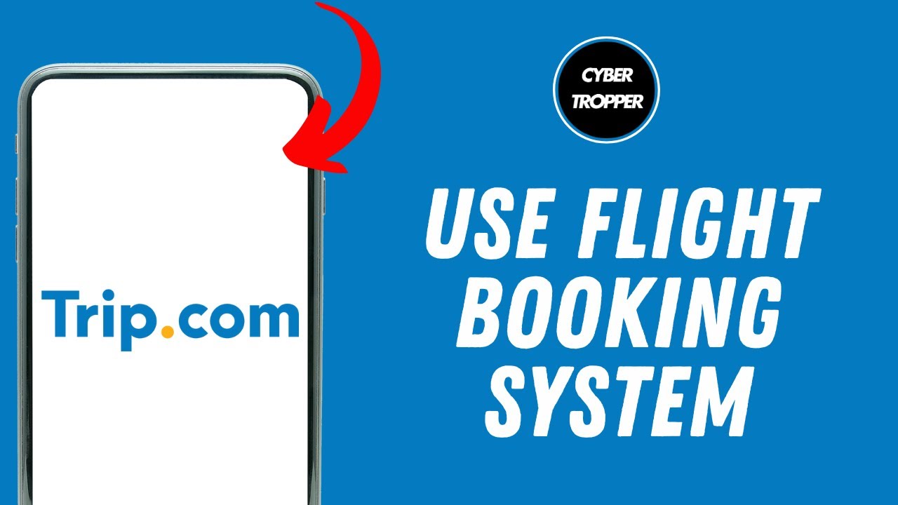 How to Use Flight Booking System in Trip.com