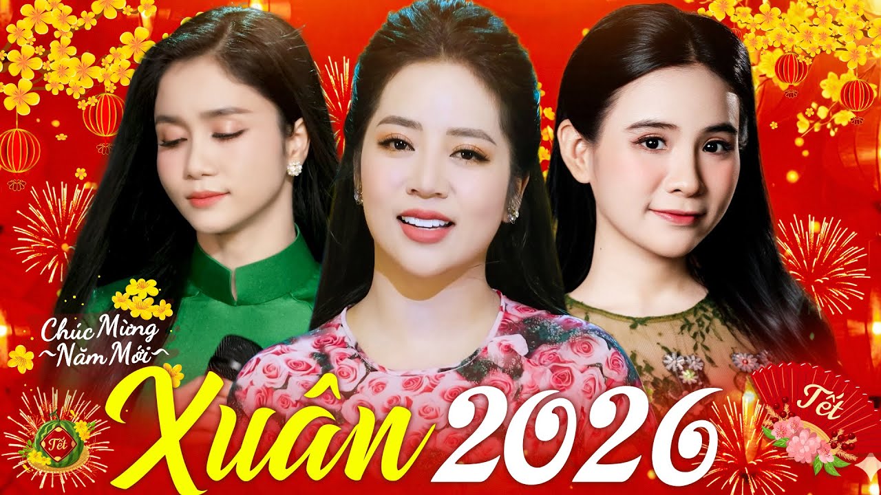 Liên Khúc NHẠC XUÂN 2026 - HOÀNG HẢI, PHƯƠNG ANH, QUỲNH TRANG | LK Nhạc Tết Hay Nhất Đón Năm Mới