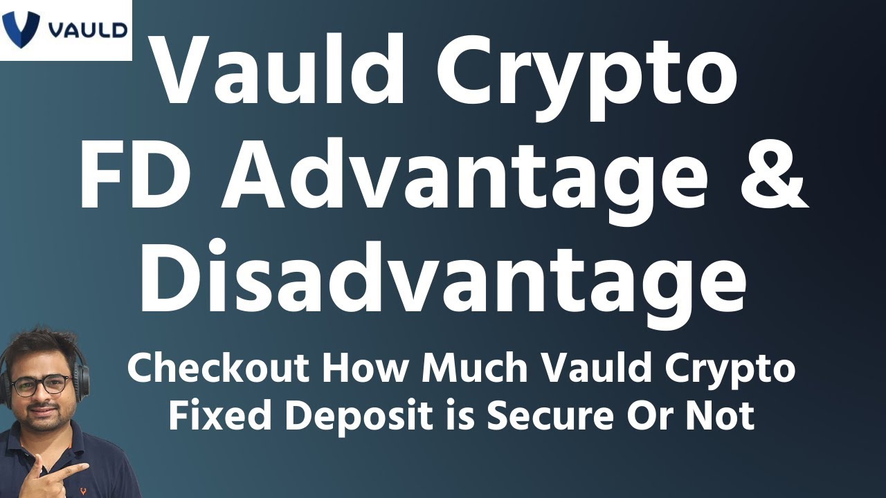 Vauld Crypto Fixed Deposit Advantage and Disadvantage Review After Using 6 Month