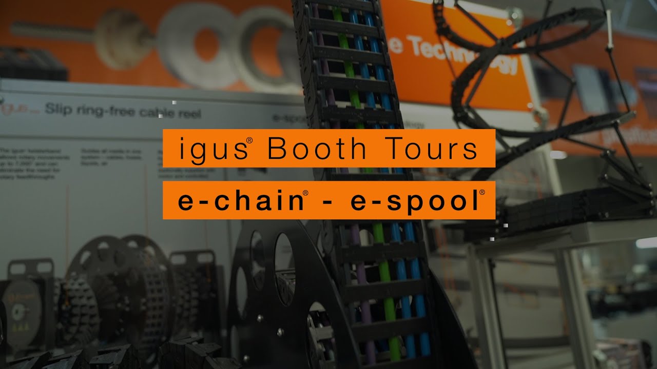 igus&reg; Booth Tours - e-chain&reg; e-spool&reg;