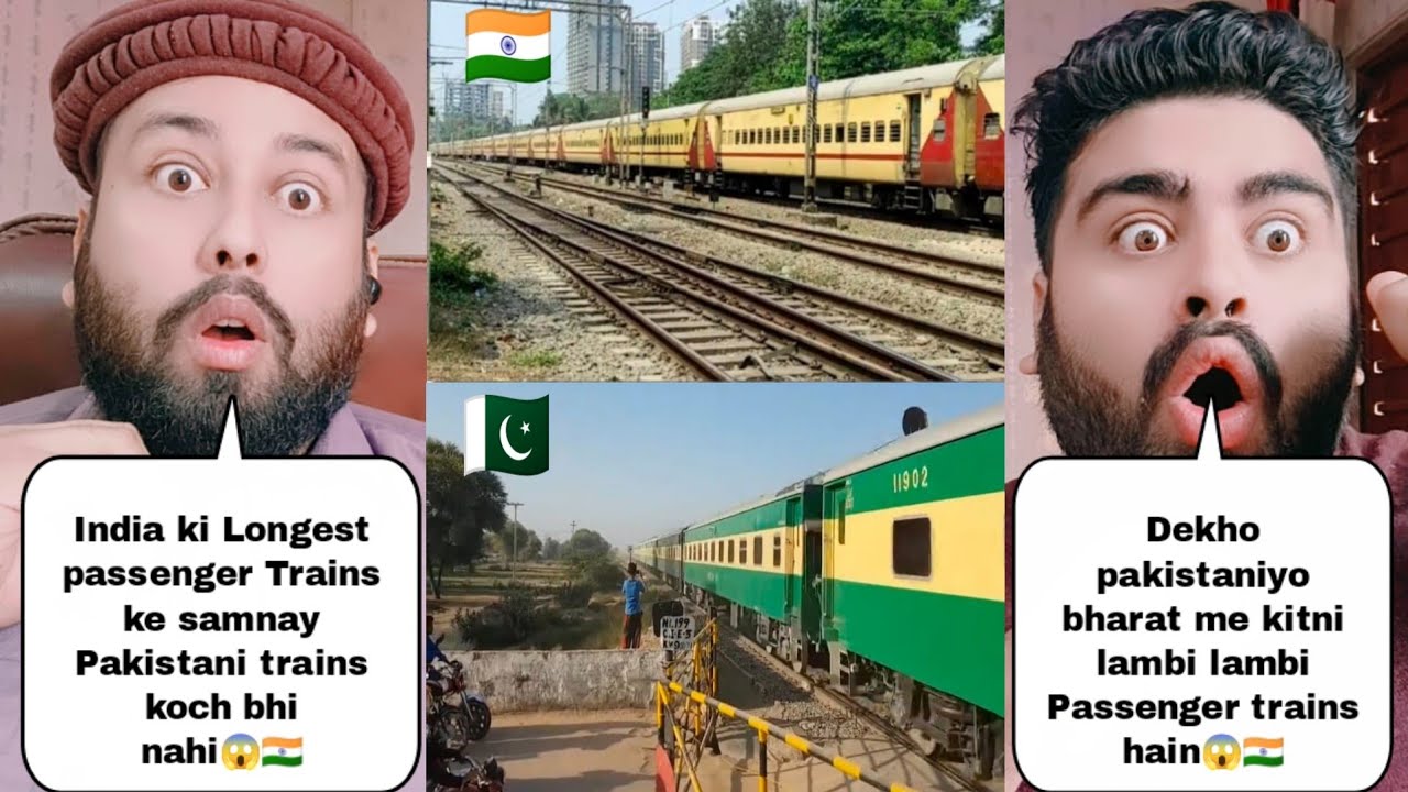 India Longest Passenger Trains Vs Pakistan Longest Passenger Trains