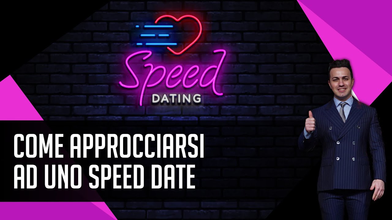 Come approcciarsi ad uno speed date