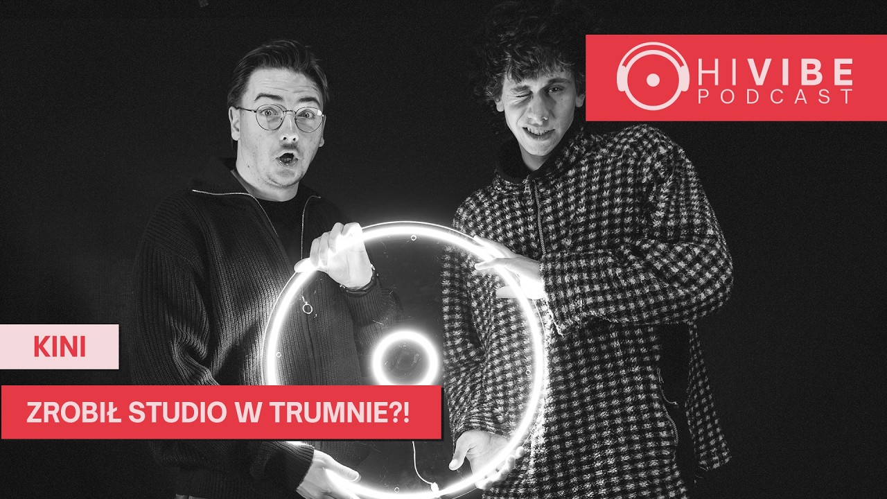 Nagrał płytę w trumnie // KINI // HI VIBE PODCAST #11