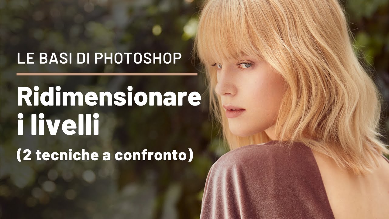 Ridimensionare i livelli in Photoshop (2 tecniche a confronto)