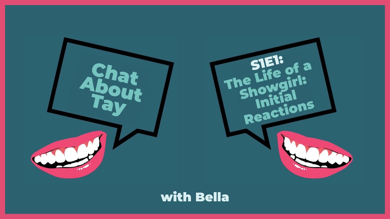 Chat About Tay S1E1: The Life of a Showgirl: Initial Reactions