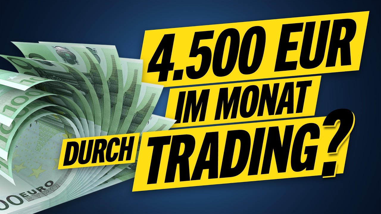 4.500 Euro im Monat durch Trading?