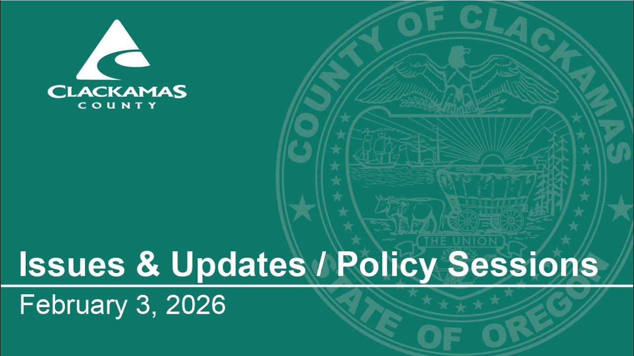 Issues & Updates / Policy Sessions - February 3, 2026