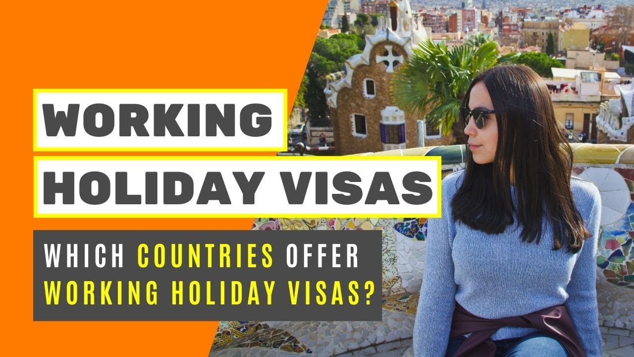 Which Countries Offer Working Holiday Visas?