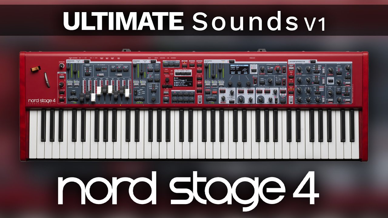 NORD STAGE 4 ♫ 100+ Custom Sounds ► ULTIMATE SOUNDS V1