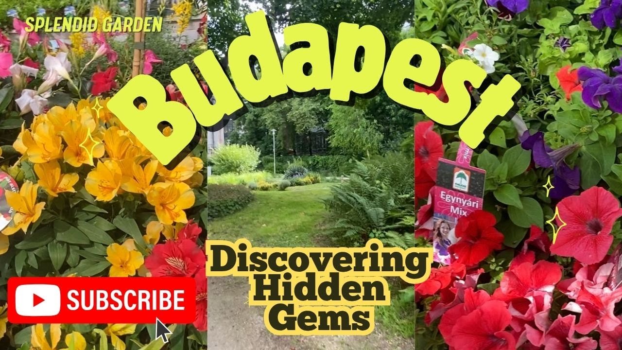 Budapest Garden Center and Hidden Park Tour 🇭🇺 | #gardening #flowers #europe