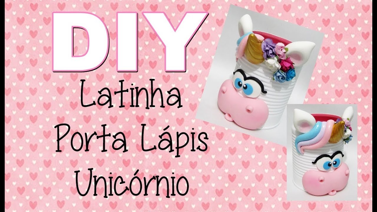 (DIY) Porta Lápis Unicórnio - Especial Dia dos Professores (Reciclando Lata # 13)