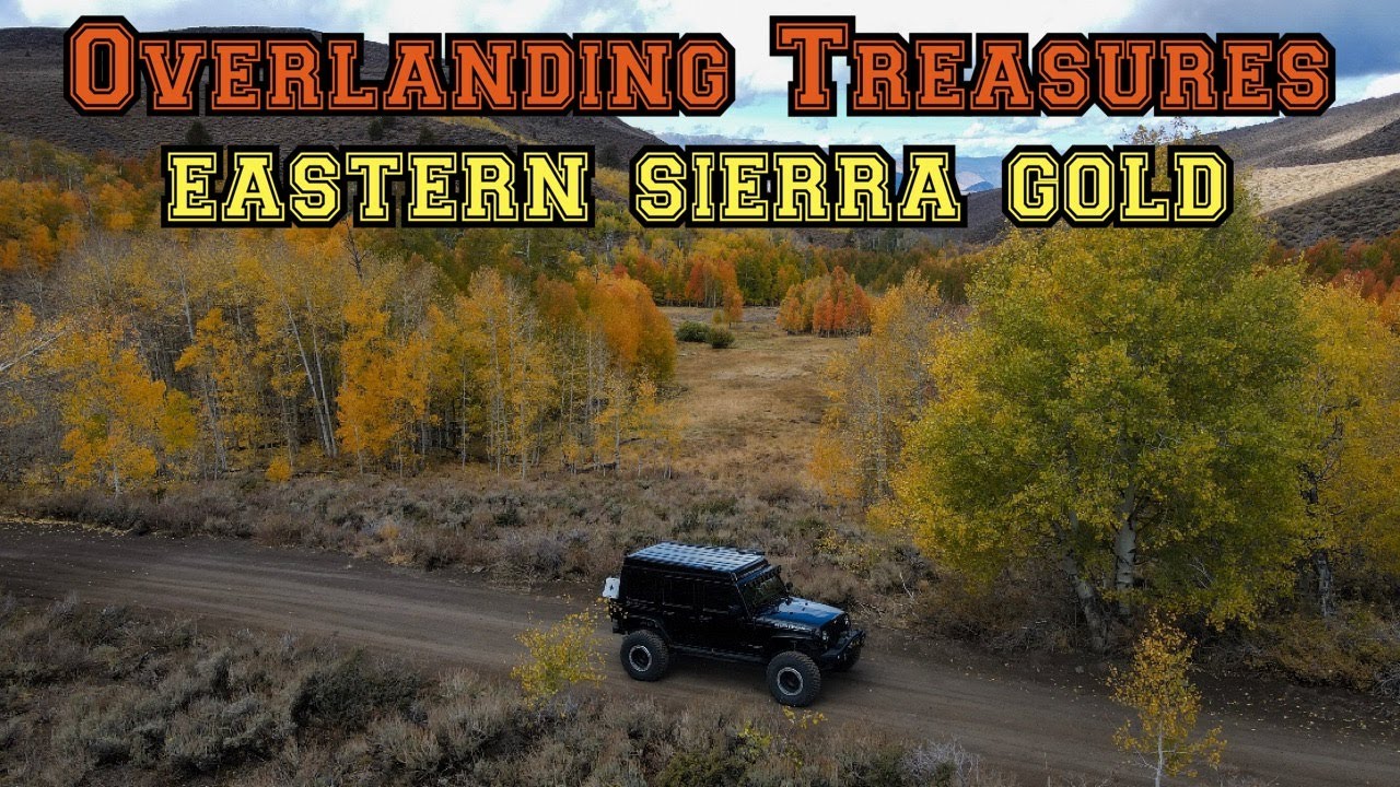 Overlanding Treasures - Eastern Sierra Gold