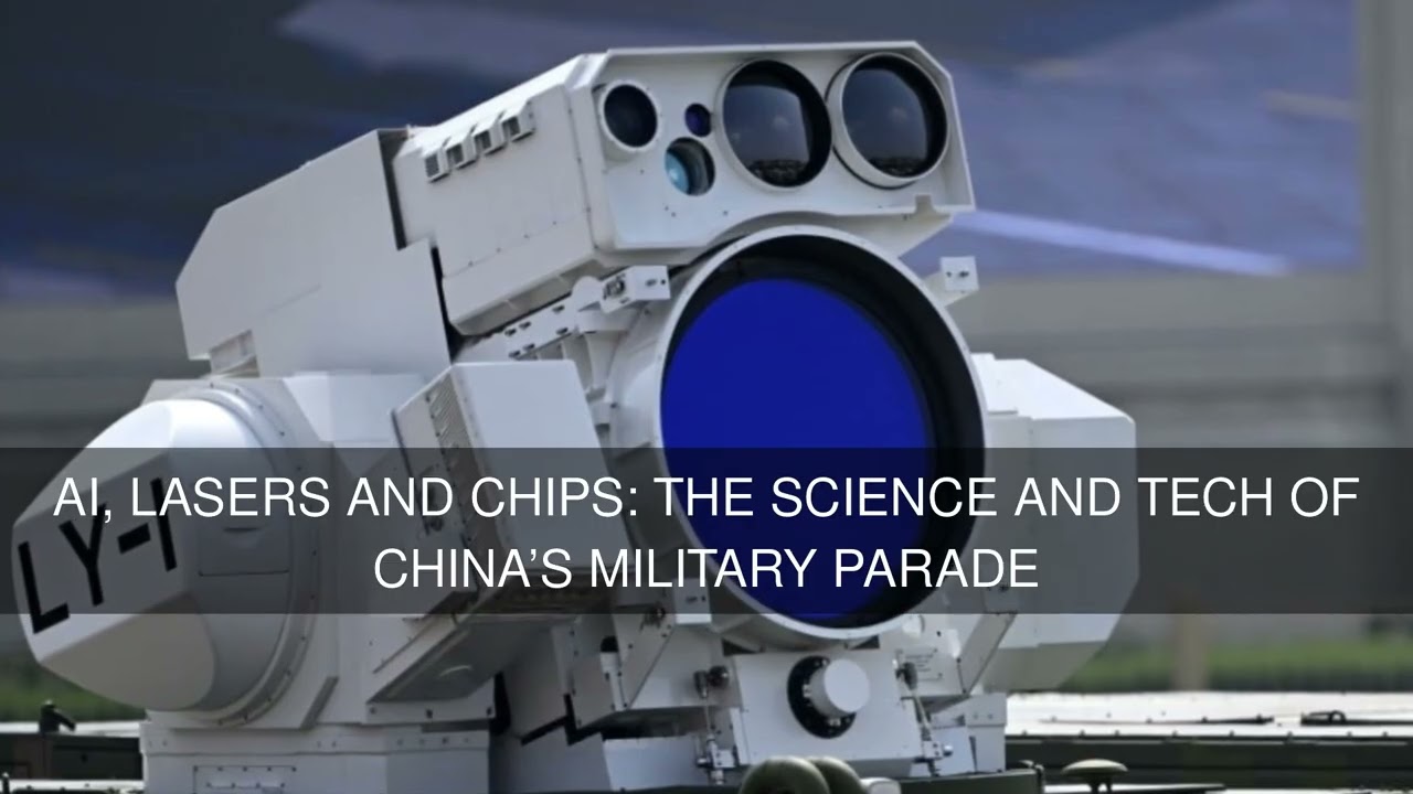 AI lasers and chips: the science and tech of Chinas military parade