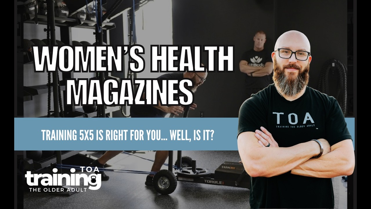 Women's Health Magazines - Training 5x5 is Right for YOU! Well... Its it REALLY?!?! Let's Chat!