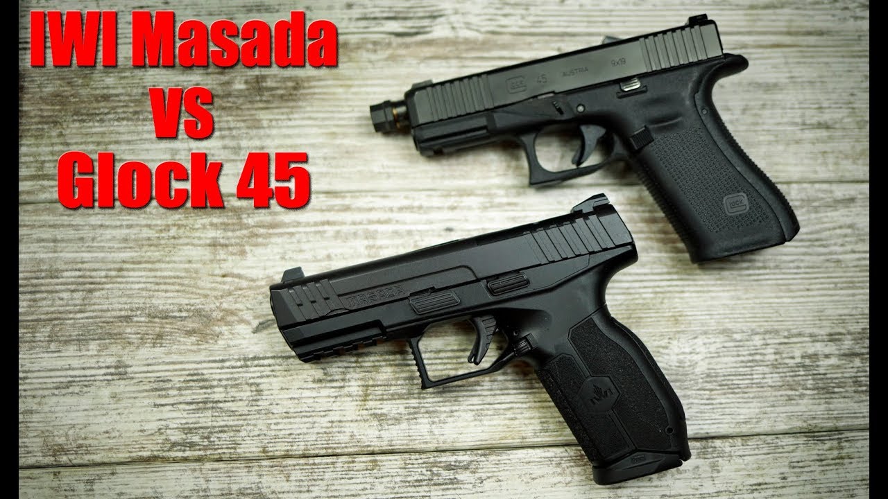 IWI Masada vs Glock 45: Which is Better?