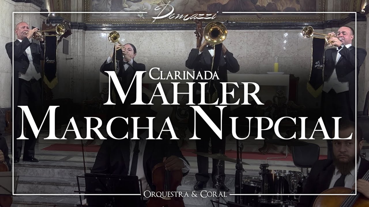 Clarinada de Mahler + Marcha Nupcial - Demazzi Orquestra e Coral