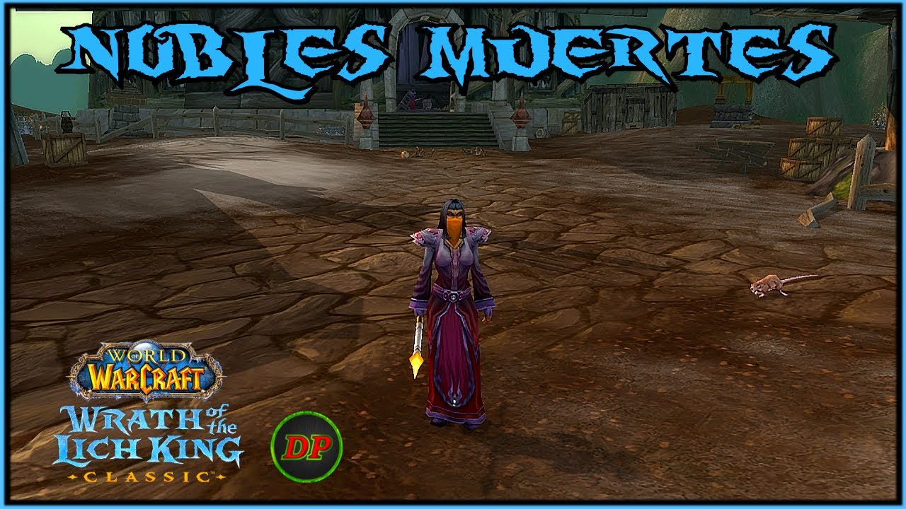 Nobles Muertes🔵 WoW Classic Lich King