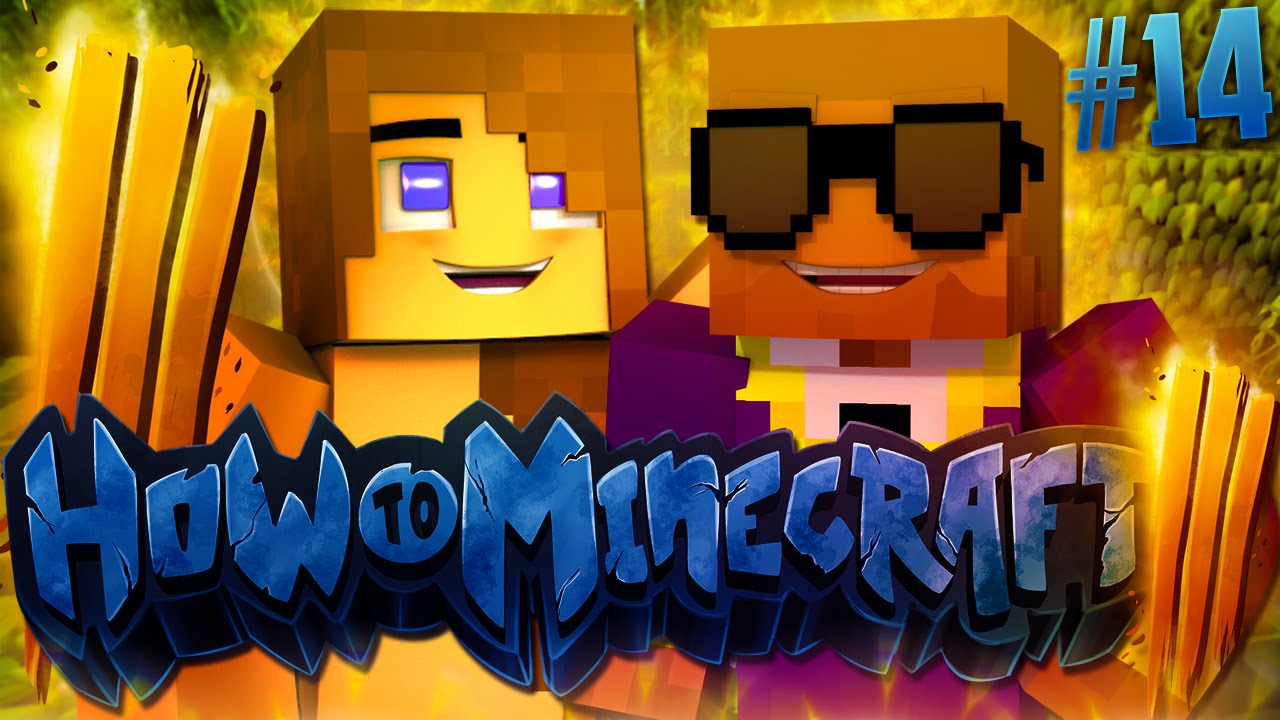 HOW TO MINECRAFT - 
