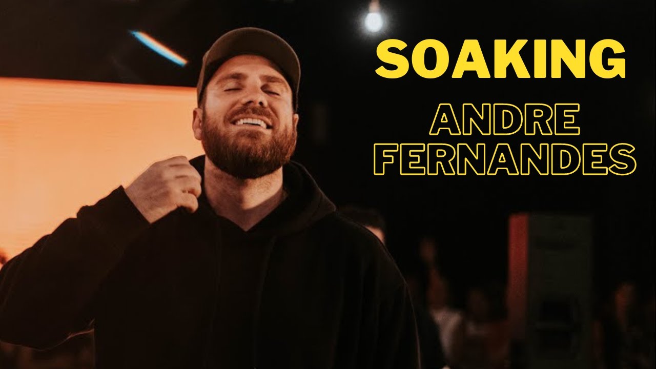 SOAKING DE LEITURA E ORAÇÃO- ANDRÉ FERNANDES