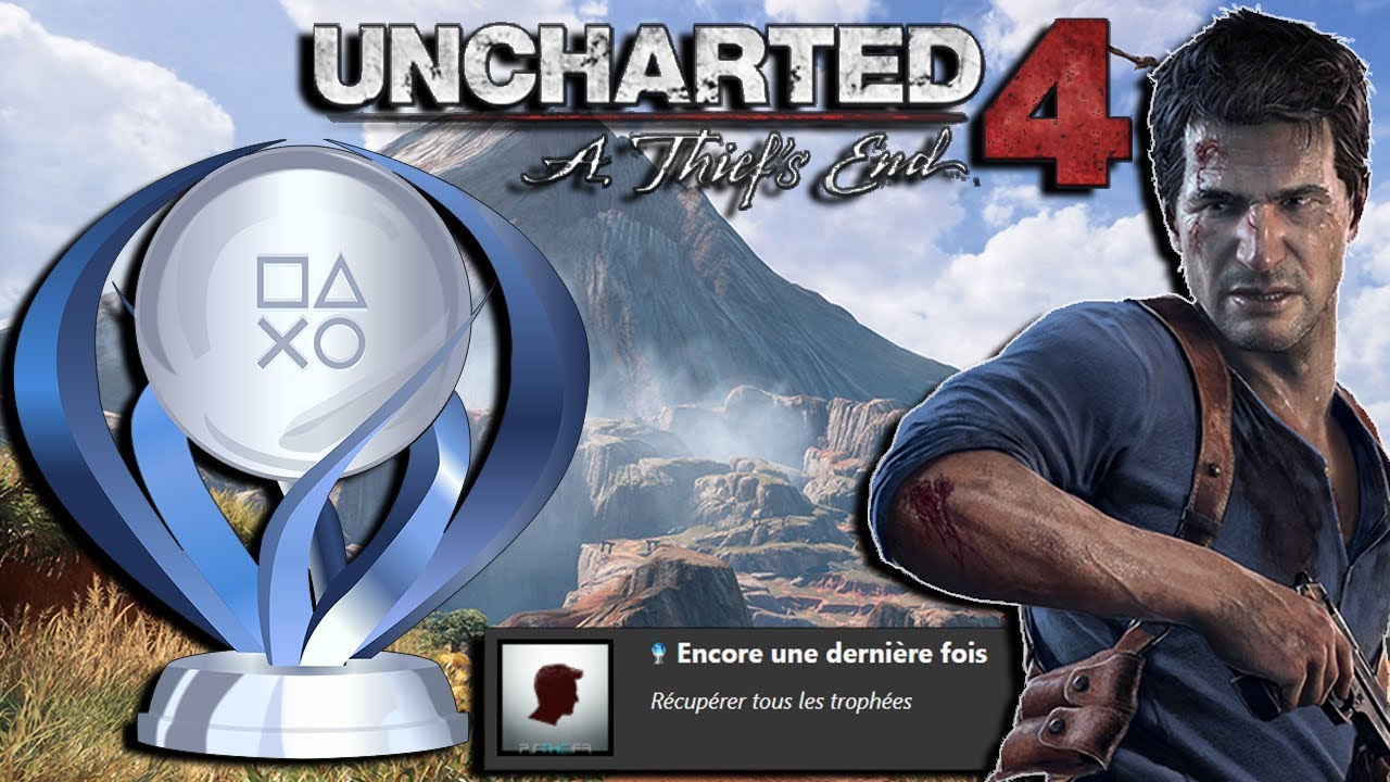 Le platine de Uncharted 4 est juste génial !! (Ascension Platine)