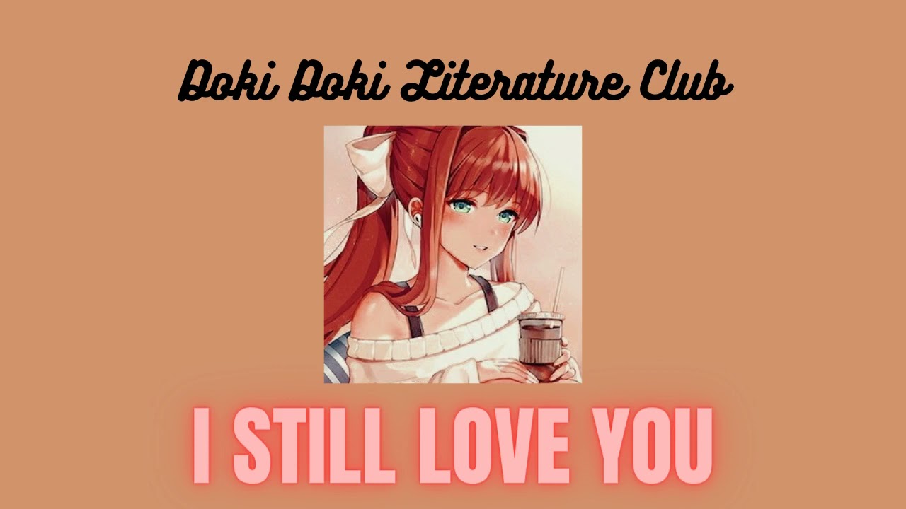 doki doki literature club - i still love you (slowed + reverb)
