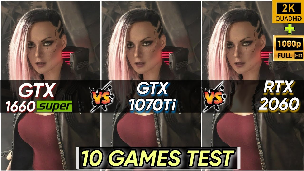 GTX 1660 SUPER vs GTX 1070 Ti vs RTX 2060 | 10 Games Tested | Which Is Best | 1440P & 1080P