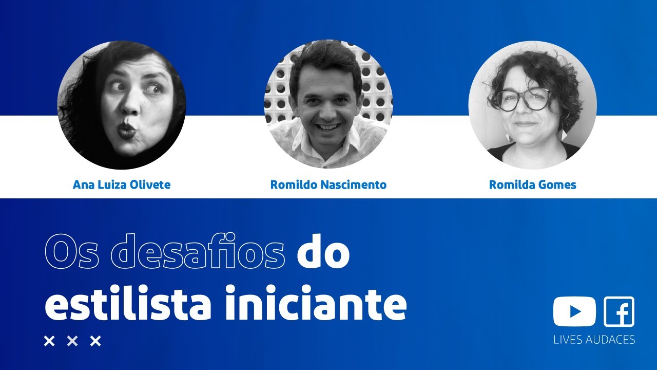 [LIVE] Os desafios do estilista iniciante