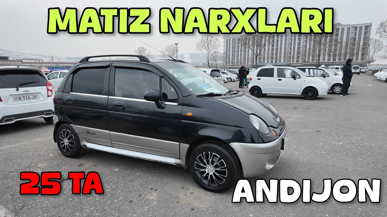 MATIZ NARXLARI. ANDIJON MASHINA BOZORI NARXLARI