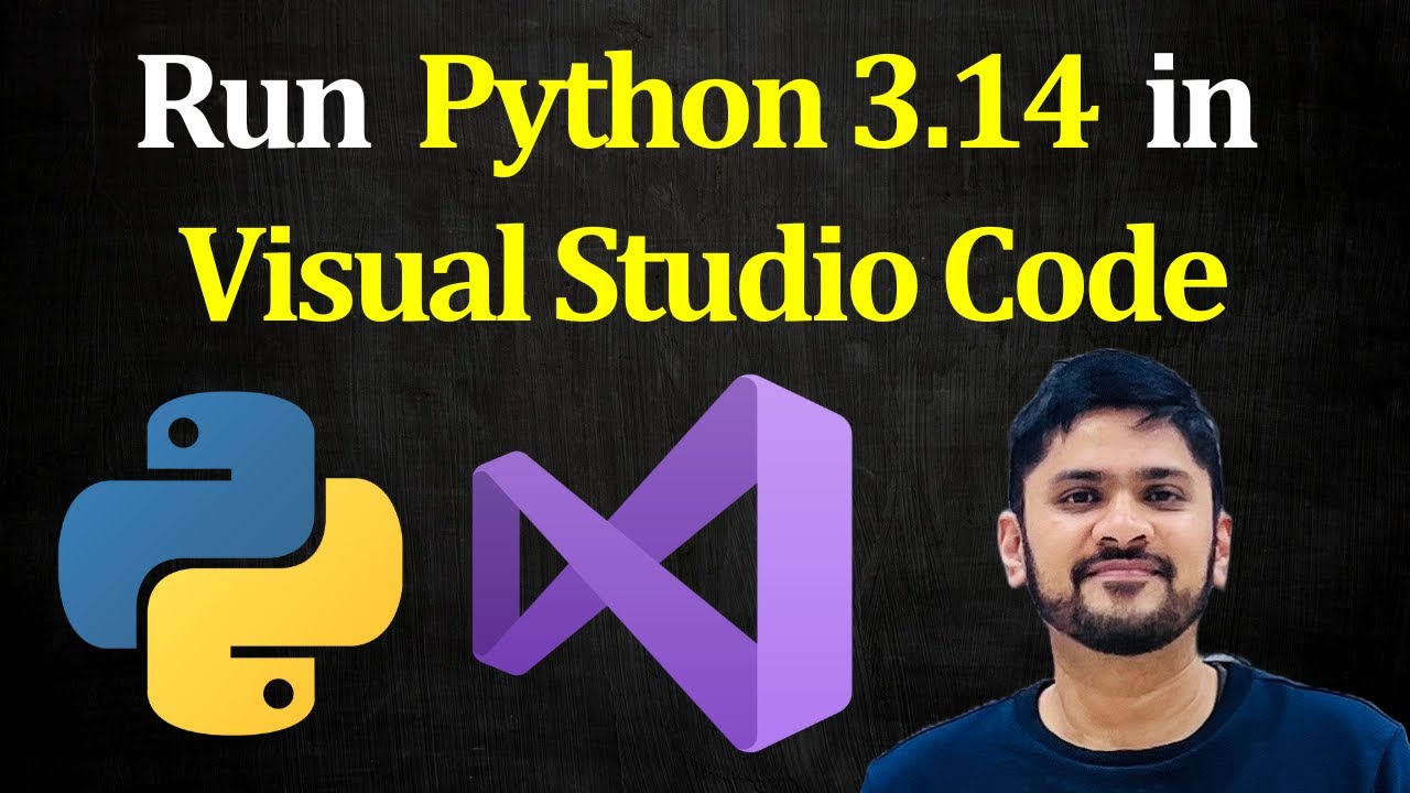Как запустить Python 3.14 в Visual Studio Code в Windows 11 | Запуск примера программы Python