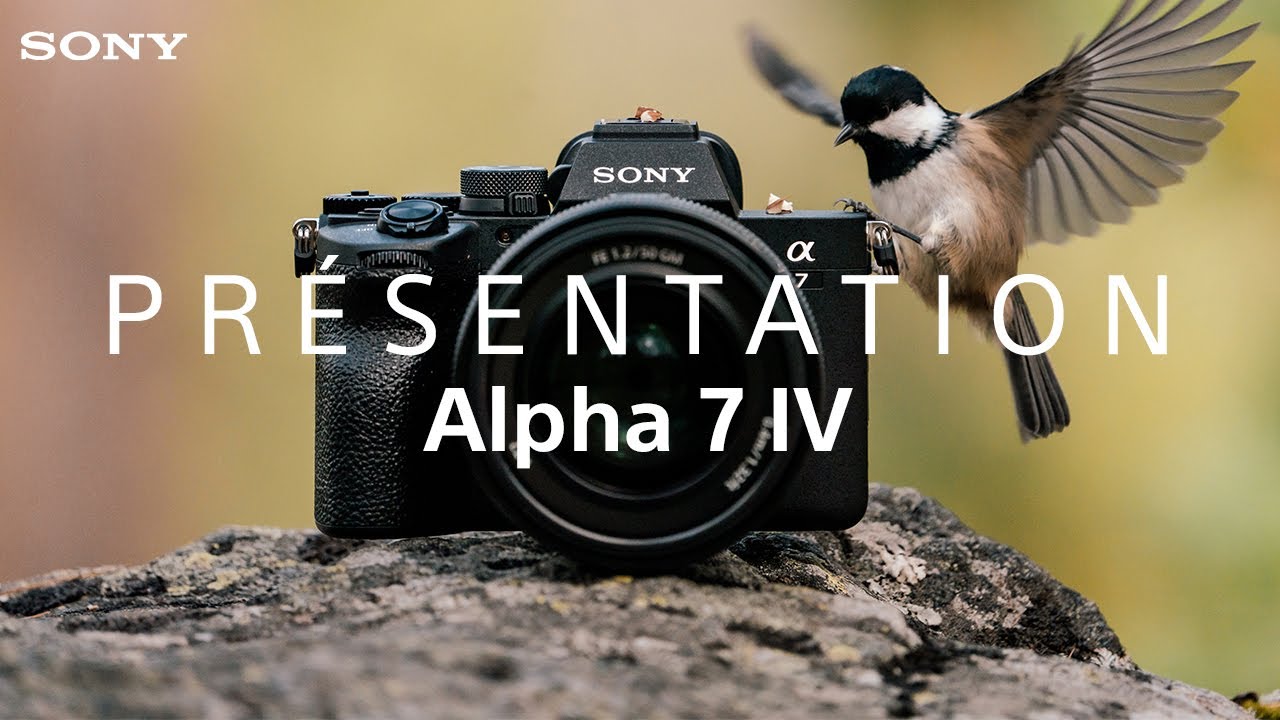 Présentation Sony Alpha 7IV