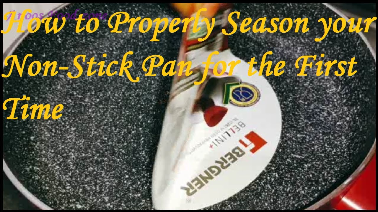 How to use A Non-Stick Pan for the First Time ????? SEASONING A NON STICK PAN
