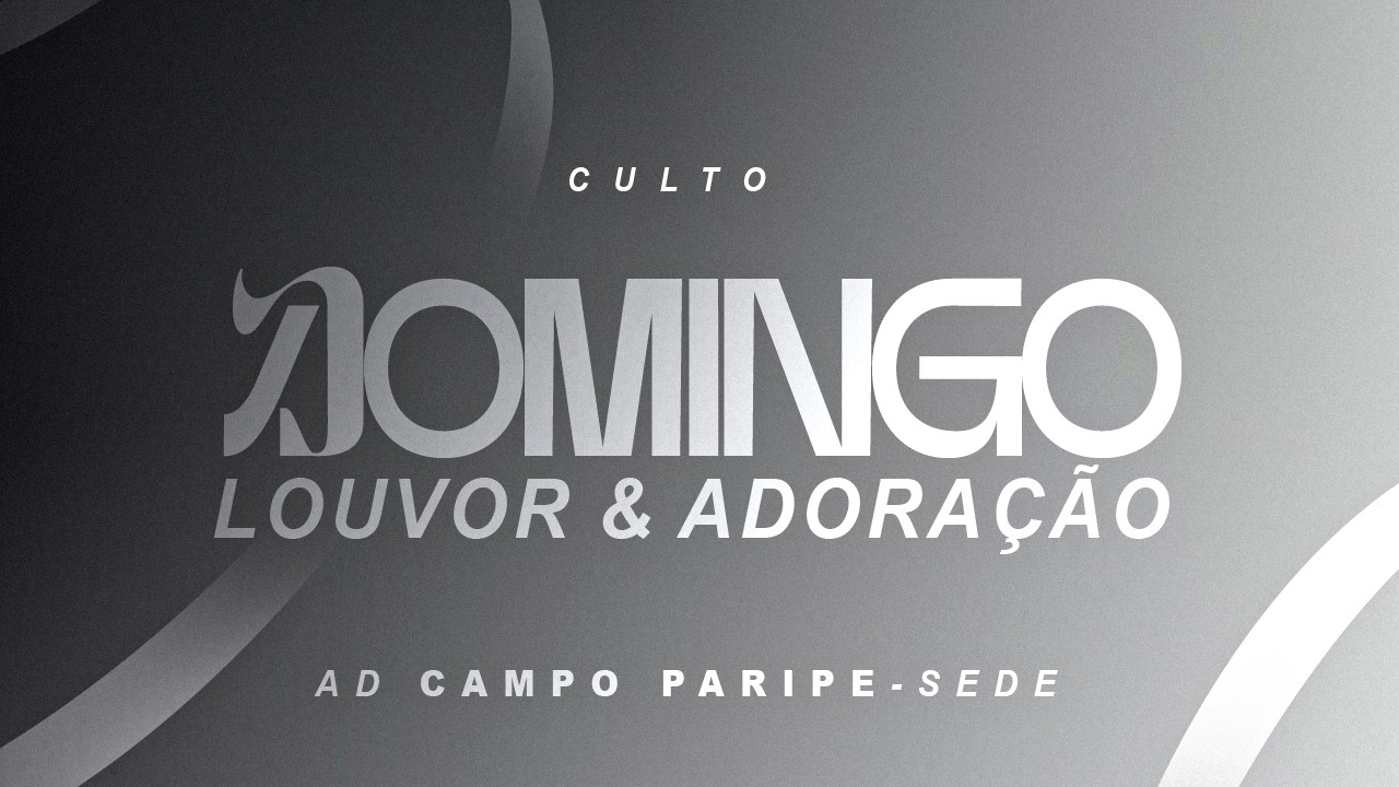 Culto de  Louvor & Adoração | DOMINGO 22.02.26