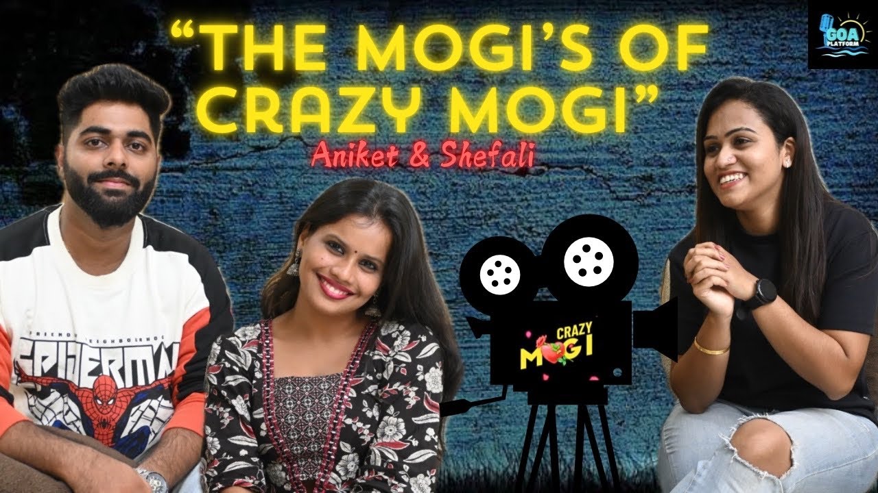 “The mogi’s of crazy mogi” | Aniket Madkaikar | Shefali Naik | Episode 15 | Goa Platform