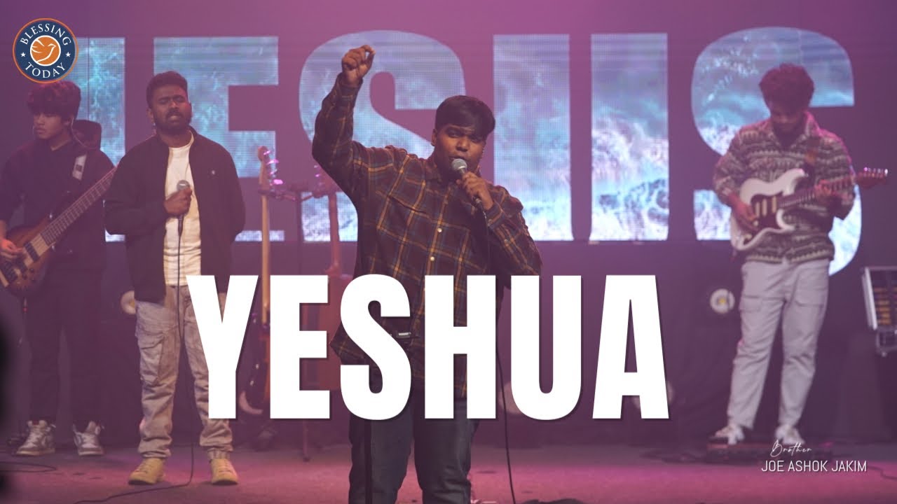 Yeshuaa | Worship | Br Joe Ashok Jakim || Pr Nithin Haniel || Holy Spirit Synod 25 || Blessing today