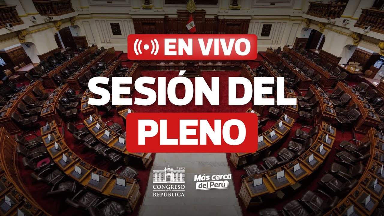 EN VIVO: Sesi&oacute;n del Pleno del Congreso | 23 DE OCTUBRE DEL 2025