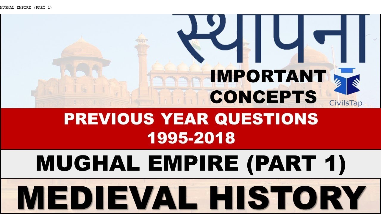 IAS Previous Year Medieval History Questions | Lecture 4 | Mughal Empire Part 1