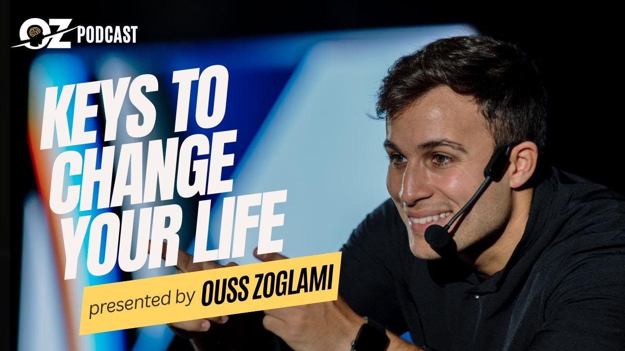 5 Foundations to Change Your Life | The OZ Podcast with Ouss Zoglami | Ep.1