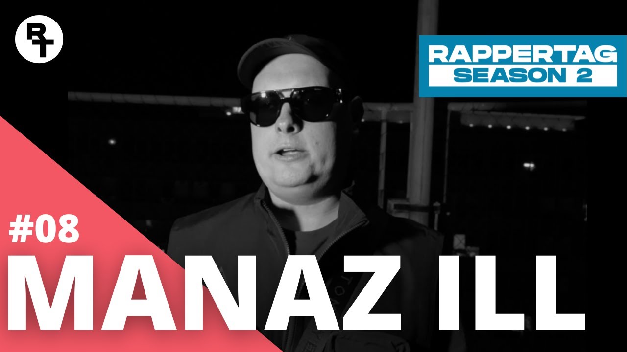 Manaz Ill - Rappertag #08 | Season 2