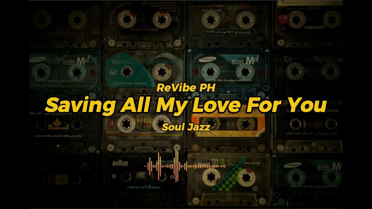 Saving All My Love For You &mdash; Soul Jazz Cover | ReVibe PH:
