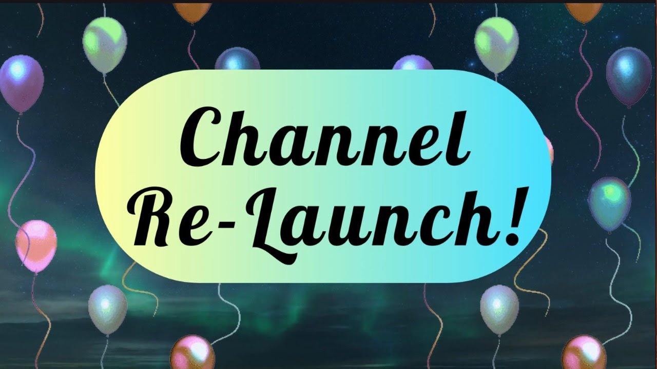 Channel Relaunch! I'm BACK baby!