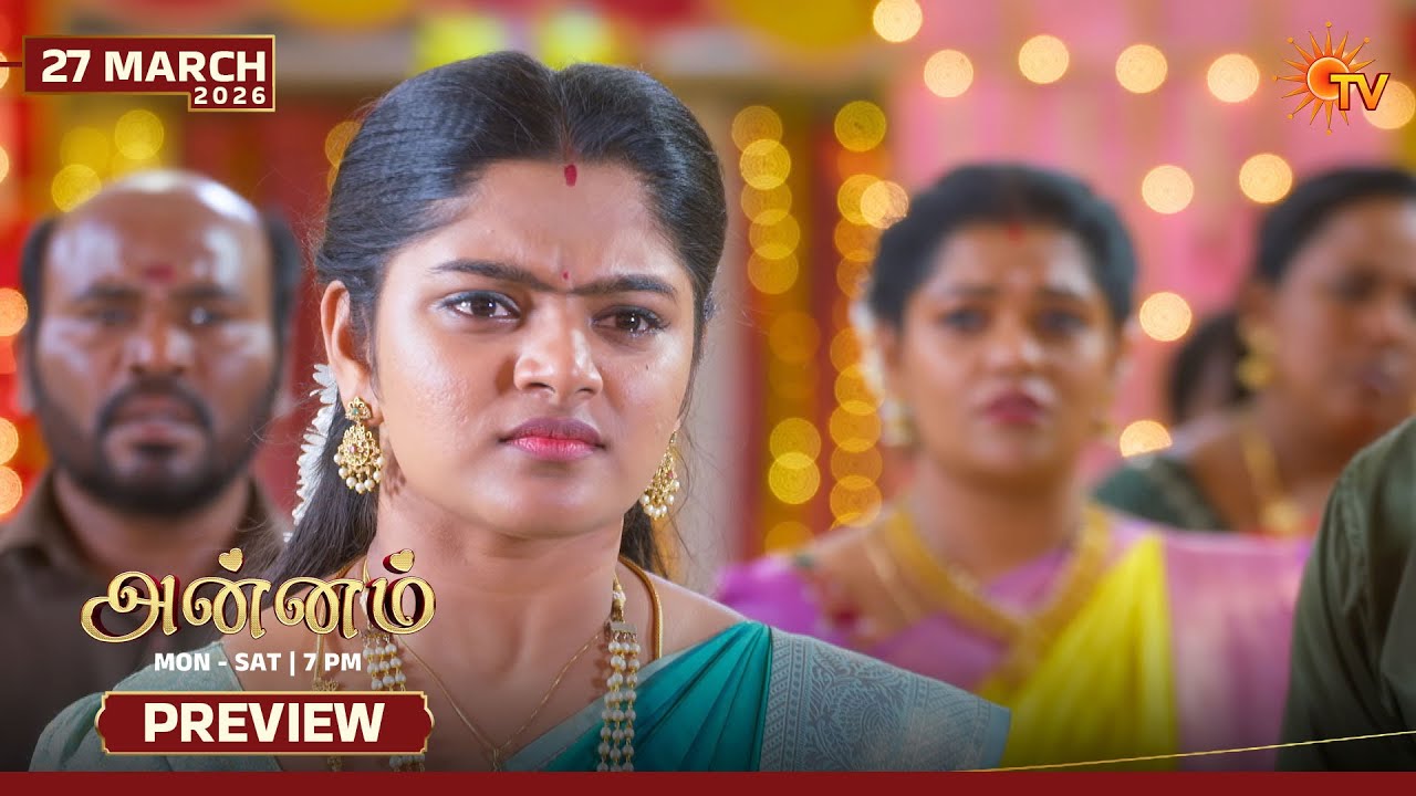 Annam - Preview | 27 Mar 2027 | Tamil Serial | Sun TV