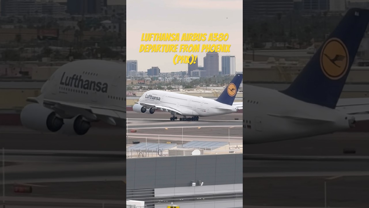 Lufthansa Airbus 380 departure from Phoenix (PHX)!