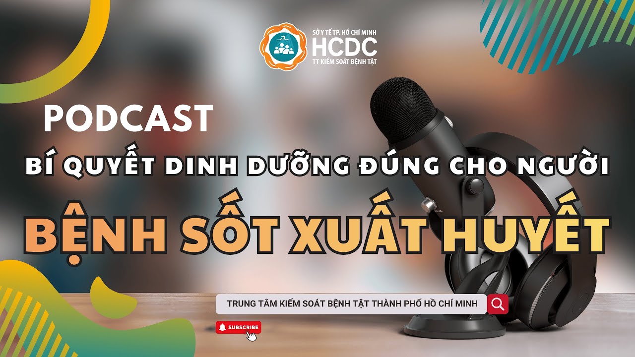 HCDC | Bí quyết dinh dưỡng đúng cho người bệnh Sốt xuất huyết